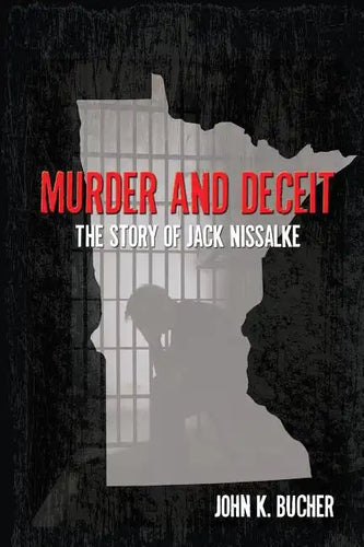 Murder and Deceit: The Story of Jack Nissalke - Paperback