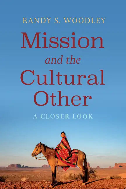 Mission and the Cultural Other: A Closer Look - Paperback
