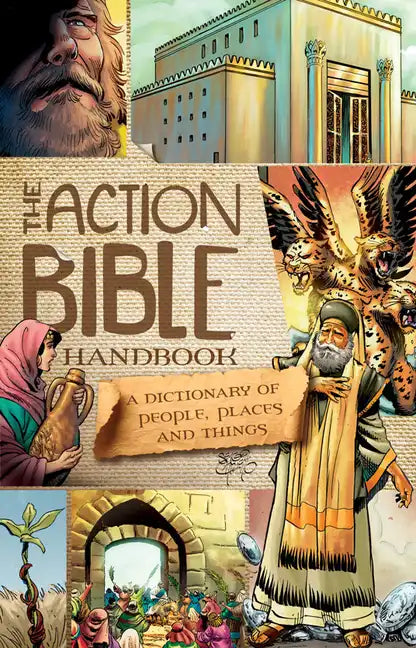The Action Bible Handbook: A Dictionary of People, Places, and Things - Hardcover