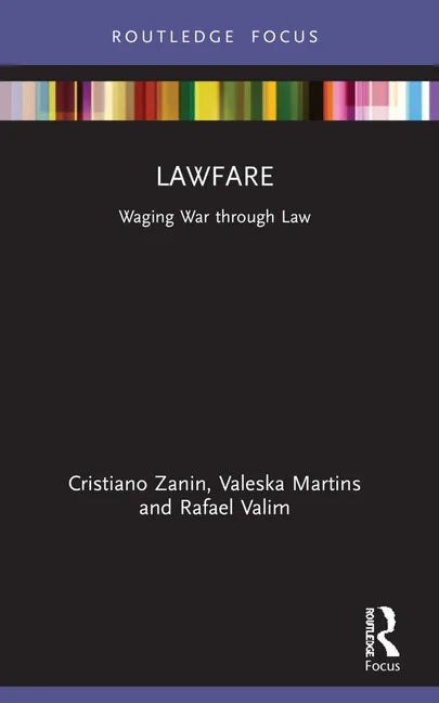 Lawfare: Waging War through Law - Paperback