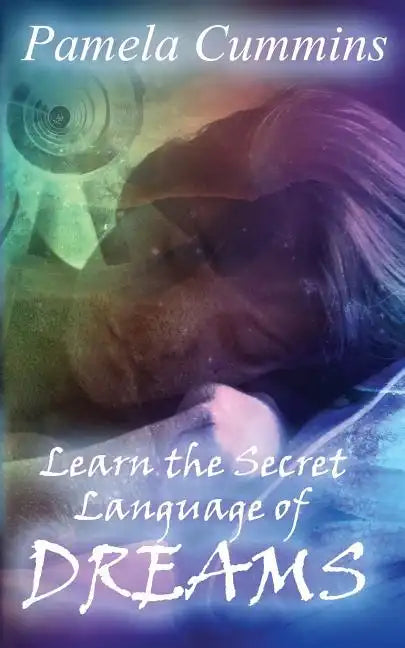 Learn the Secret Language of Dreams - Paperback