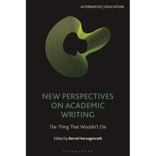 New Perspectives on Academic Writing: The Thing That Wouldn't Die