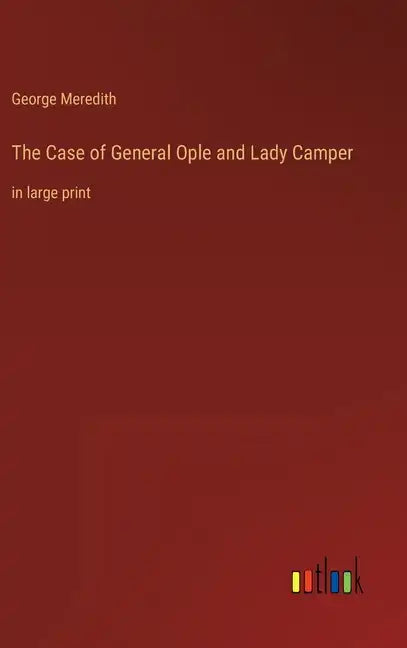 The Case of General Ople and Lady Camper: in large print - Hardcover