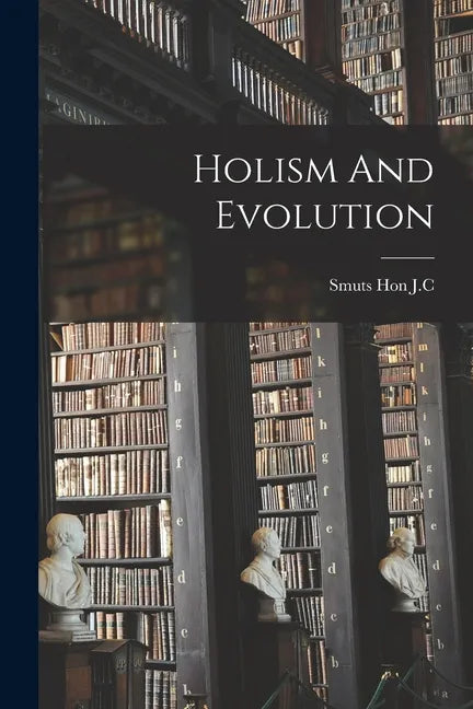 Holism And Evolution - Paperback
