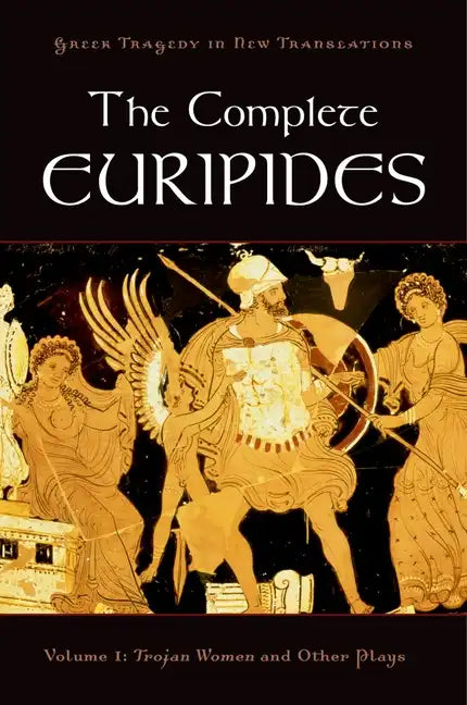 The Complete Euripides: Volume I: Trojan Women and Other Plays - Paperback