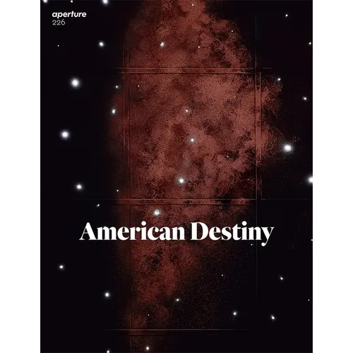 American Destiny: Aperture 226 - Paperback