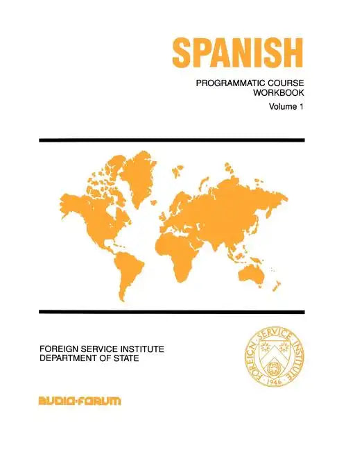 Spanish Programmatic Course Workbook: Volume 1 - Paperback