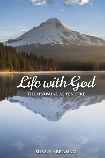 Life With God: The Unusual Adventure - Paperback