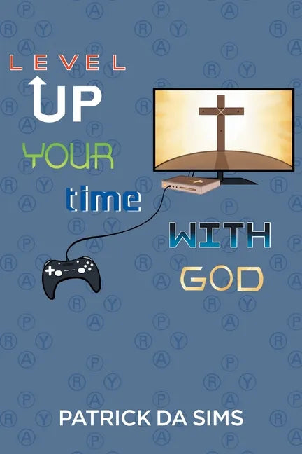 Level Up Your Time with God - Paperback