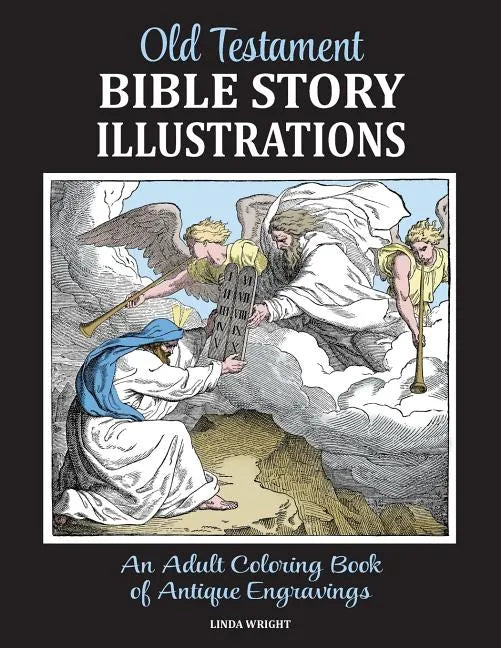 Old Testament Bible Story Illustrations: An Adult Coloring Book of Antique Engravings - Paperback