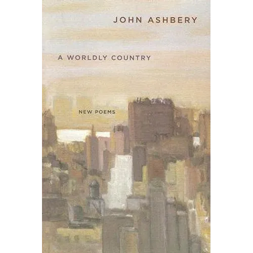 A Worldly Country: New Poems - Paperback