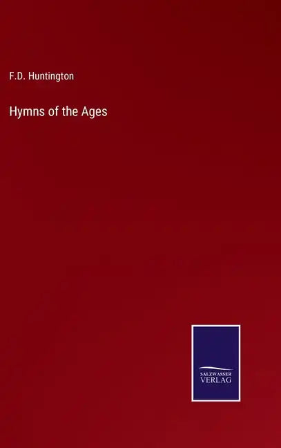 Hymns of the Ages - Hardcover