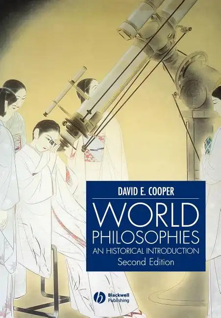 World Philosophies: A Historical Introduction - Paperback