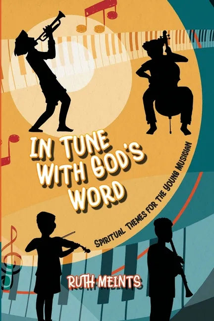 In Tune With God's Word: Spiritual Themes for the Young Musician - Paperback