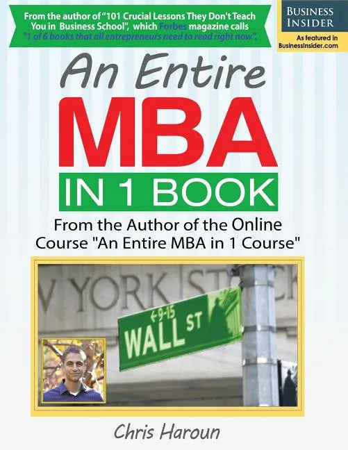 An Entire MBA in 1 Book: From the Author of the Online Course 