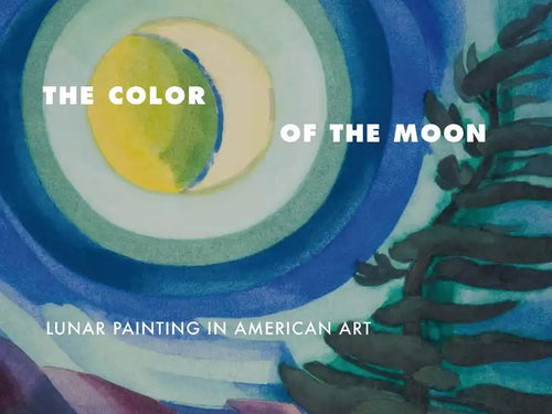 The Color of the Moon: Lunar Painting in American Art - Paperback