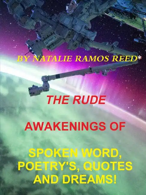 The Rude Awakening of Spoken Word Poetry's, Quotes and Dreams! - Paperback