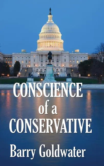 Conscience of a Conservative - Hardcover