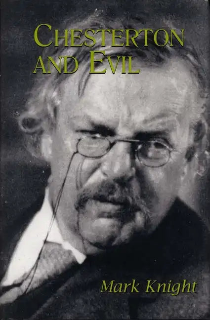 Chesterton and Evil - Hardcover