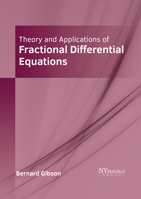 Theory and Applications of Fractional Differential Equations - Hardcover