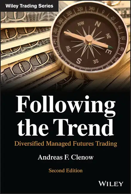 Following the Trend: Diversified Managed Futures Trading - Hardcover
