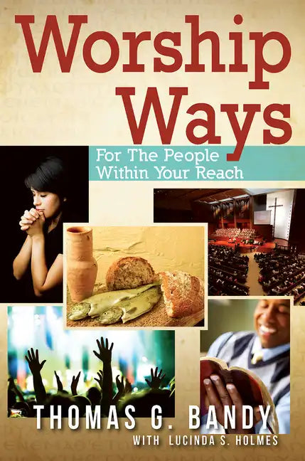 Worship Ways: For the People Within Your Reach - Paperback