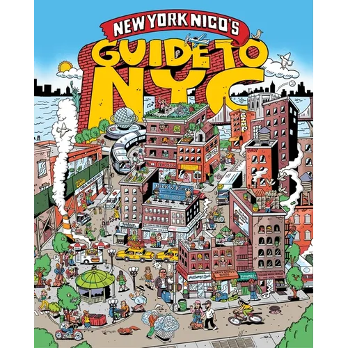 New York Nico's Guide to NYC - Hardcover