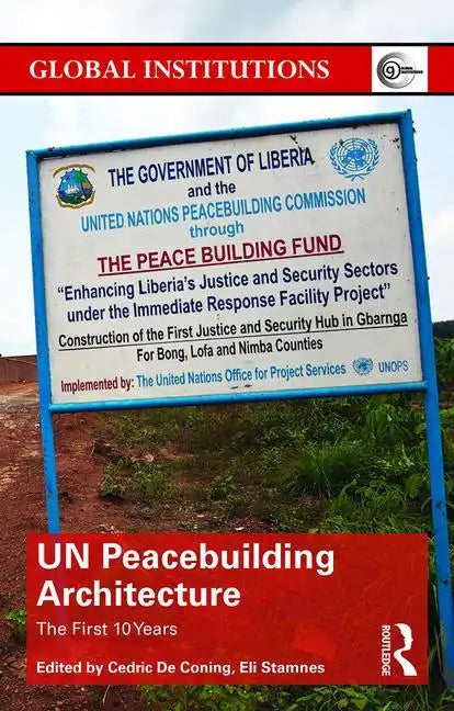 Un Peacebuilding Architecture: The First 10 Years - Paperback