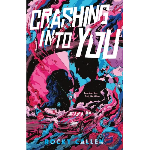 Crashing Into You - Hardcover