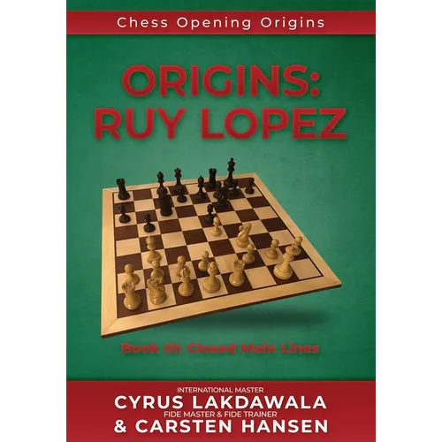 Origins: Ruy Lopez: Book III: Main Lines after 3...a6 - Paperback