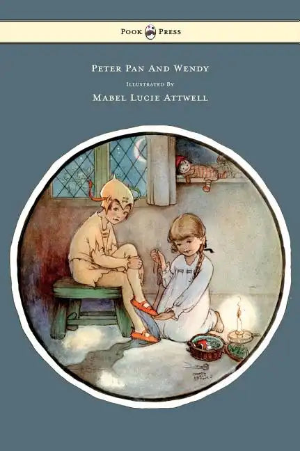Peter Pan and Wendy - Illustrated by Mabel Lucie Attwell - Hardcover
