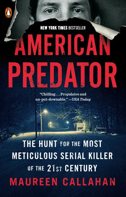 American Predator: The Hunt for the Most Meticulous Serial Killer of the 21st Century - Paperback