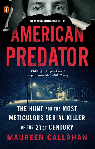 American Predator: The Hunt for the Most Meticulous Serial Killer of the 21st Century - Paperback