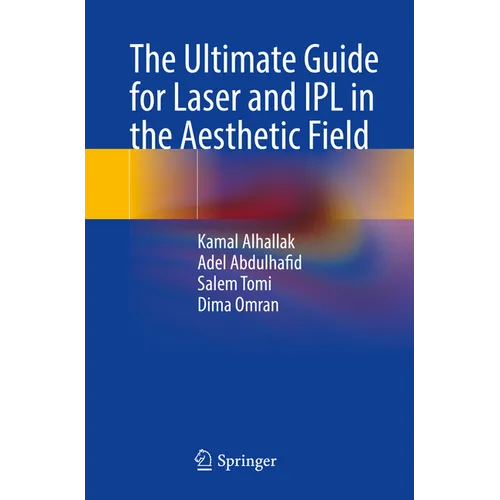 The Ultimate Guide for Laser and Ipl in the Aesthetic Field - Paperback