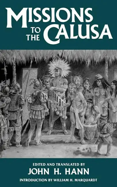Missions to the Calusa - Hardcover