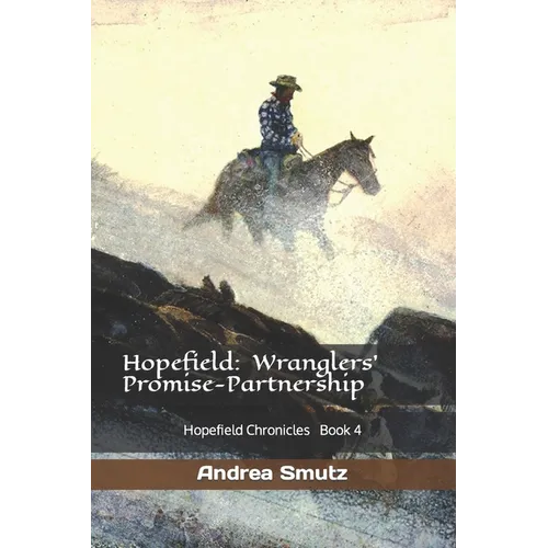 Hopefield: Wranglers' Promise-Partnership: Hopefield Chronicles - Paperback
