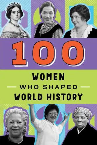 100 Women Who Shaped World History - Paperback