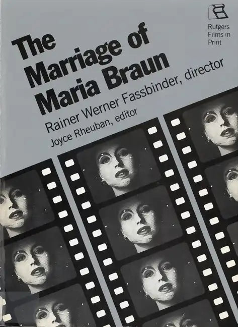 The Marriage of Maria Braun: Rainer Werner Fassbinder, Director - Paperback