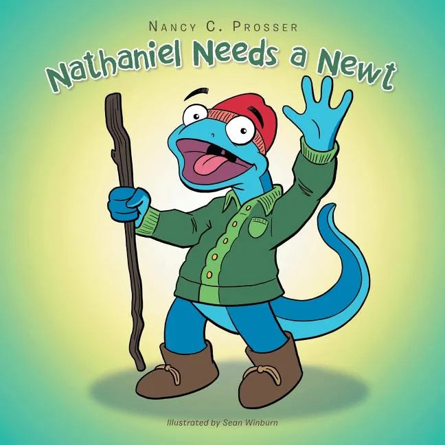 Nathaniel Needs a Newt - Paperback