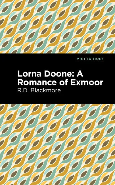 Lorna Doone: A Romance of Exmoor - Paperback