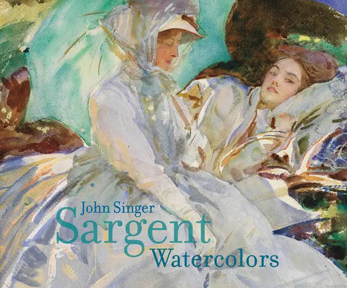 John Singer Sargent: Watercolors - Hardcover