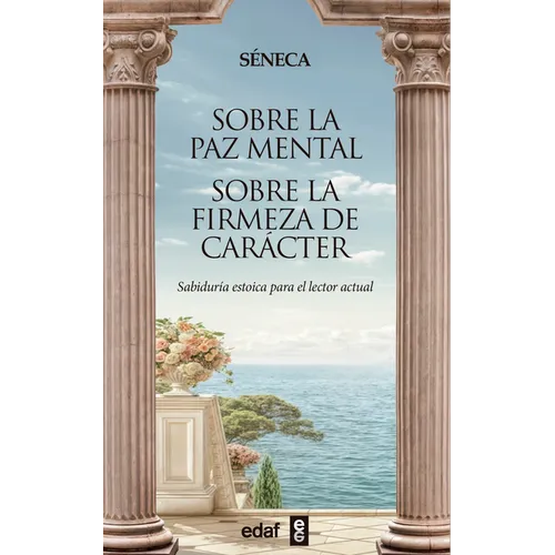 Sobre La Paz Mental. Sobre La Firmeza de Carácter - Paperback