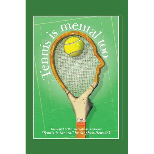Tennis Is Mental Too - Paperback