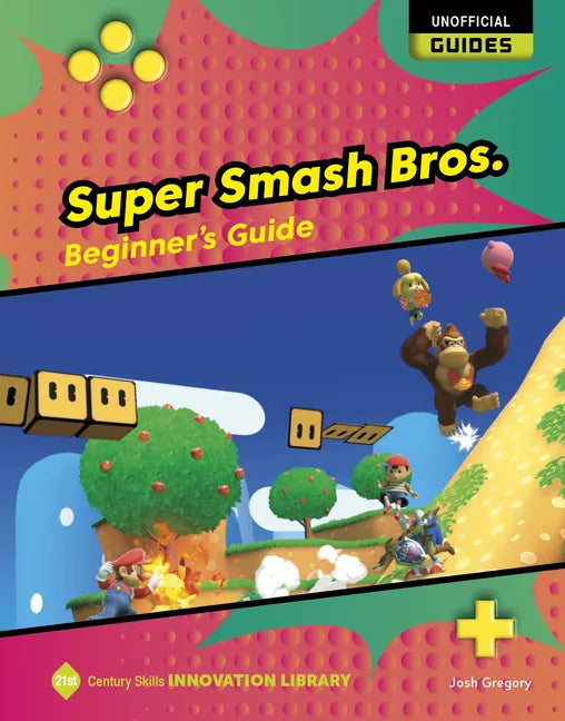 Super Smash Bros.: Beginner's Guide - Library Binding