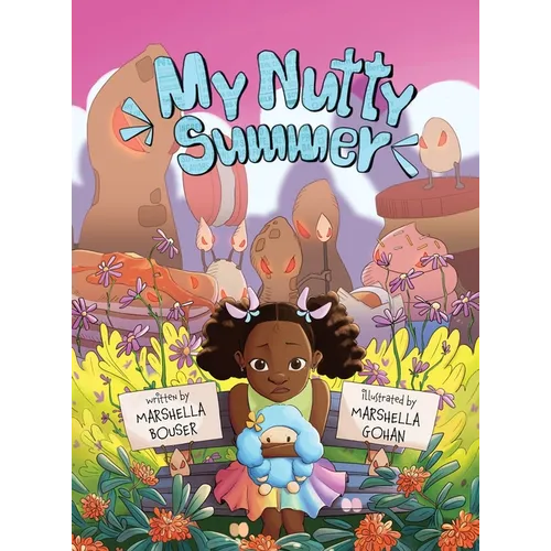 My Nutty Summer: An educational book for children and adults that emphasizes the significance of allergen avoidance, the recognition of - Hardcover