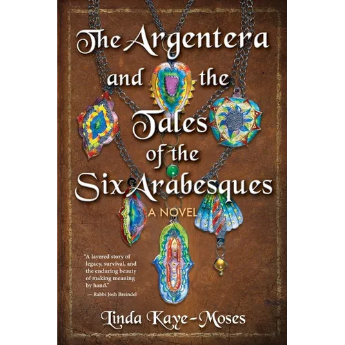 The Argentera and the Tales of the Six Arabesques - Paperback