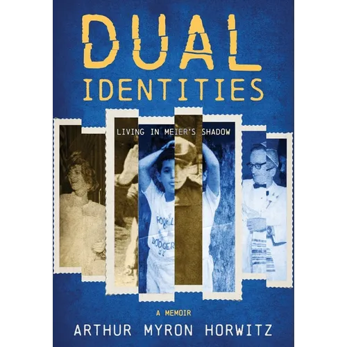 Dual Identities: Living in Meier's Shadow - Hardcover