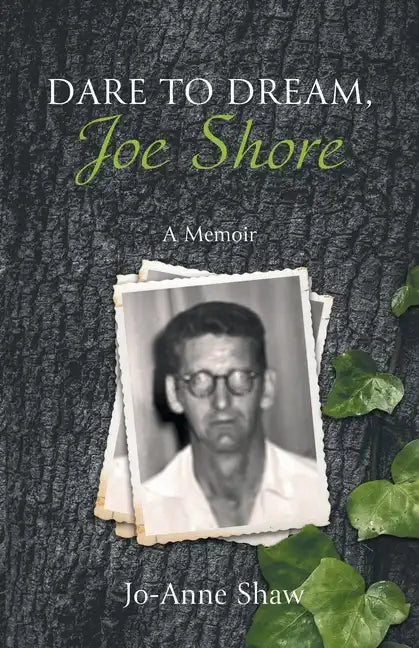 Dare to Dream, Joe Shore: A Memoir - Paperback