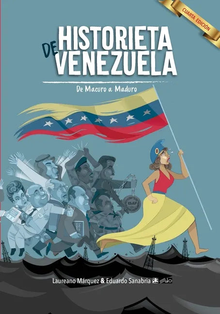Historieta de Venezuela: De Macuro a Maduro - Paperback