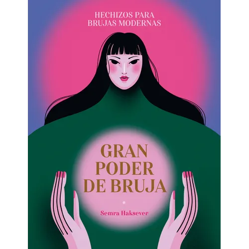 Gran Poder de Bruja / Great Witch Power: Hechizos Para Brujas Modernas / Spells for Modern Witches - Hardcover